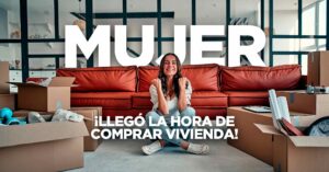Mujeres: las más interesadas en la compra de vivienda