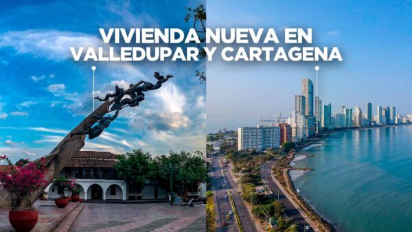 Vivienda nueva en Valledupar y Cartagena 2021