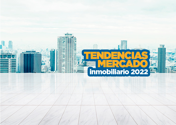 Tendencias del sector inmobiliario en Colombia 2022