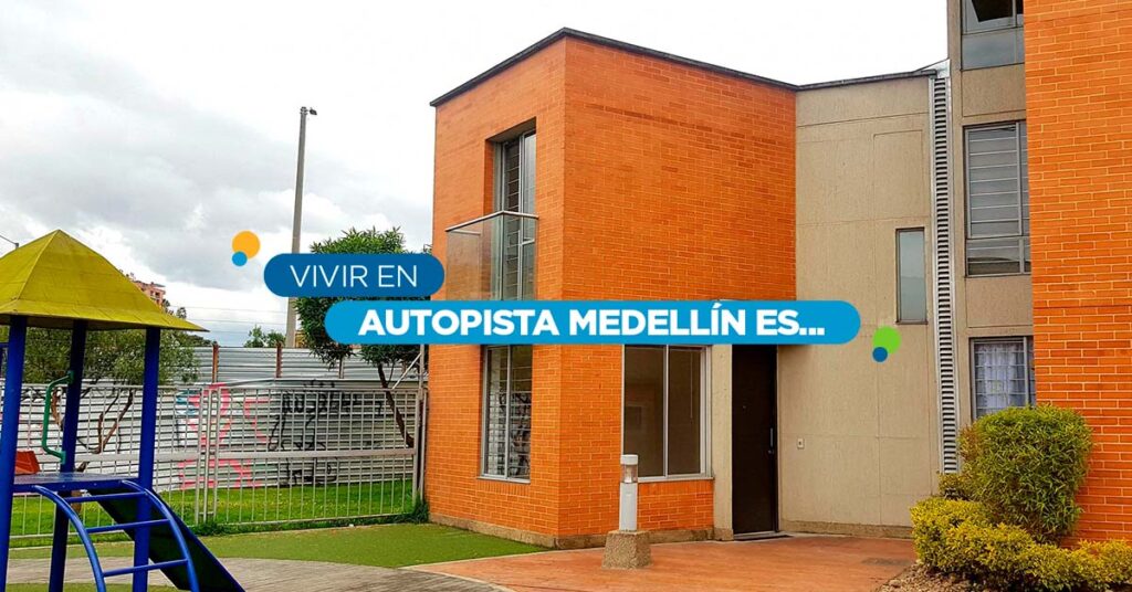 barrio Autopista Medellín