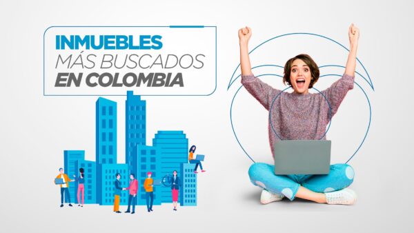 Inmuebles más buscados en Colombia