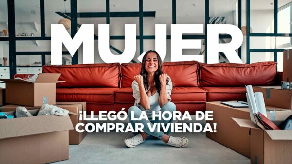 Mujeres: las más interesadas en la compra de vivienda