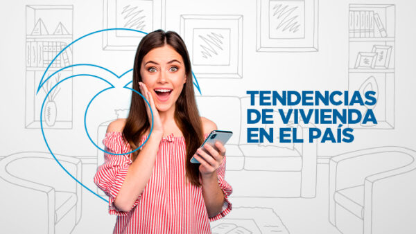 8 tendencias de la vivienda nueva, usada y en arriendo en el país